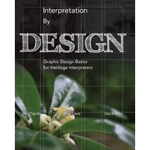 Interpretation by Design (National Association for Interpretation)
