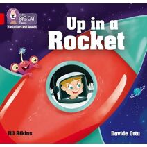 Up in a Rocket (Collins Big Cat Phonics for Letters and Sounds)