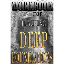 Deep Foundations Workbook