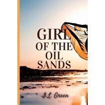 Girl Of The Oil Sands