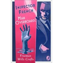 Inspector French: Man Overboard! (Inspector French)