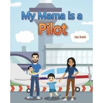 My Mama is a Pilot