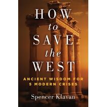 How to Save the West