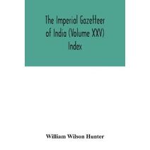 Imperial gazetteer of India (Volume XXV) Index