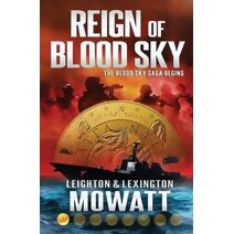 Reign Of Blood Sky (Blood Sky Saga)