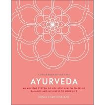 Ayurveda (Little Book of Self Care)