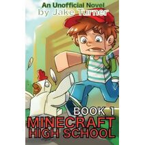 Minecraft High School Book 1 (Minecraft High School)