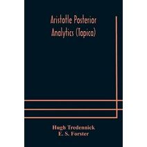 Aristotle Posterior Analytics (Topica)
