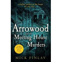 Arrowood and The Meeting House Murders (Arrowood Mystery)