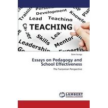 Essays on Pedagogy and School Effectiveness