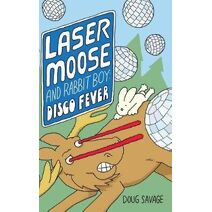 Laser Moose and Rabbit Boy (Laser Moose and Rabbit Boy)