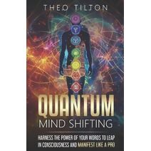 Quantum Mind Shifting