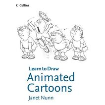Animated Cartoons (Collins Learn to Draw)