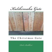 Kalikimaka Gate