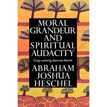 Moral Grandeur and Spiritual Audacity