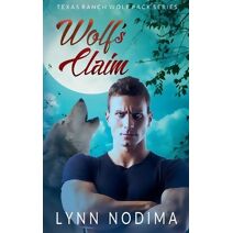 Wolf's Claim (Texas Ranch Wolf Pack)
