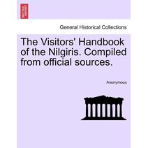 Visitors' Handbook of the Nilgiris. Compiled from official sources.