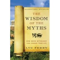 Wisdom of the Myths (Learning to Live)