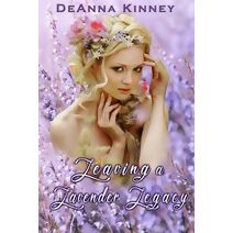 Leaving a Lavender Legacy (Lavender)