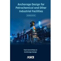 Anchorage Design for Petrochemical and Other Industrial Facilities