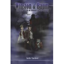 Winston & Baum and the Witch of Soulderbrook Manor (Winston & Baum Steampunk Adventures)