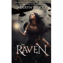Raven (Secret Chronicles of Lost Magic)