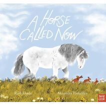 Horse Called Now