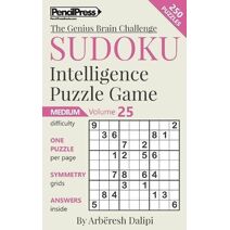 Sudoku Puzzle Books Volume 25. Medium. Sudoku Intelligence Puzzle Game (Genius Brain Challenge)