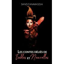 Les contes d�li�s de fables et nouvelles.