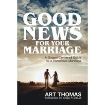 Good News for Your Marriage