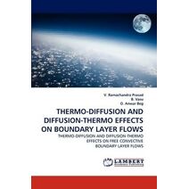 Thermo-Diffusion and Diffusion-Thermo Effects on Boundary Layer Flows