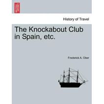 Knockabout Club in Spain, Etc.