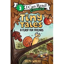Tiny Tales: A Feast for Friends (I Can Read Comics Level 3)