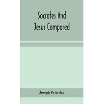 Socrates and Jesus compared