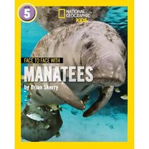 Face to Face with Manatees (National Geographic Readers)
