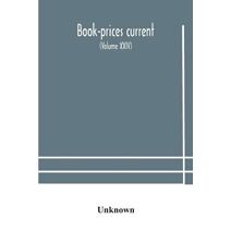 Book-prices current; a record of the prices at which books have been sold at auction from october, 1909, to july 1910 Being the season 1909-1910 (Volume XXIV)