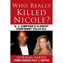 Who Really Killed Nicole?