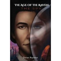 Age of the Raven, The Spy