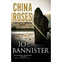 China Roses (Hazel Best & Gabriel Ash Mystery)