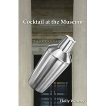 Cocktail at the Museum