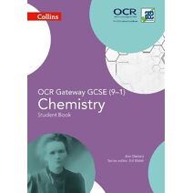 OCR Gateway GCSE Chemistry 9-1 Student Book (GCSE Science 9-1)