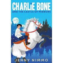 Charlie Bone and the Castle of Mirrors (Charlie Bone)