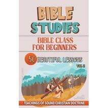 Bible Class for Beginners (Teaching in the Bible Class)