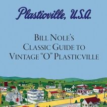 Bill Nole's Classic Guide to Vintage "O" Plasticville