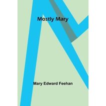 Mostly Mary