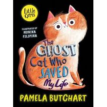 Ghost Cat Who Saved My Life (Little Gems)
