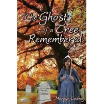 Ghost of a Tree Remembered