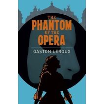 Phantom of the Opera (Arcturus Classics)