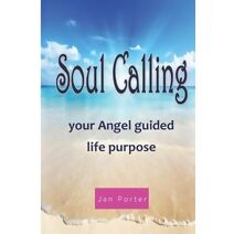 "Soul Calling, your Angel guided life purpose"