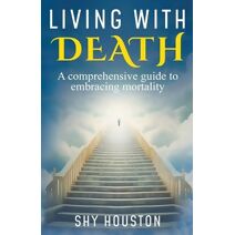 Living with Death